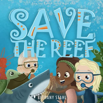 Save The Reef (Save The Earth)