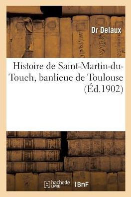 Histoire de Saint-Martin-Du-Touch, Banlieue de Toulouse