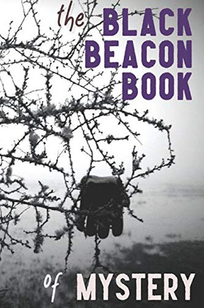The Black Beacon Book of Mystery (The Black Beacon Books of Mystery)