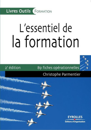 L'essentiel de la formation: 89 fiches op?rationnelles