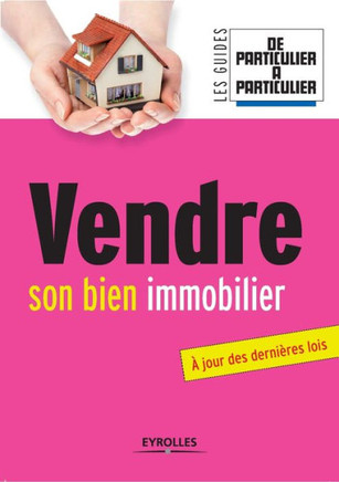 Vendre son bien immobilier: A jour des derni?res lois.