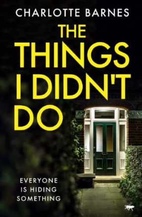 The Things I Didn'T Do