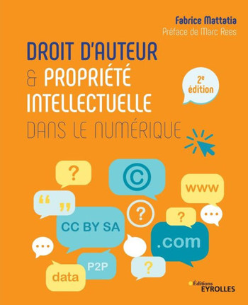 Droit d'auteur et propri?t? intellectuelle dans le num?rique