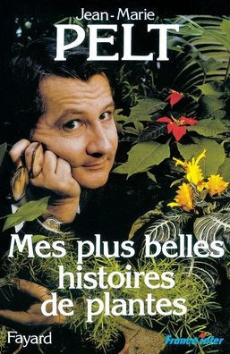 Mes plus belles histoires de plantes
