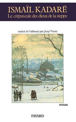 Le Cr?puscule des dieux de la steppe