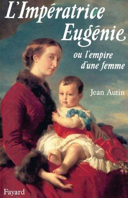 L'Imp?ratrice Eug?nie