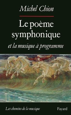 Le Po?me symphonique et la musique ? programme