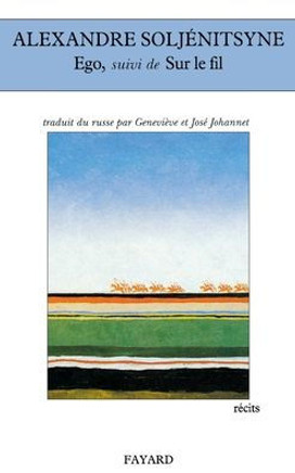 Ego, suivi de Sur le fil