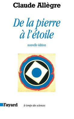 De la pierre ? l'?toile