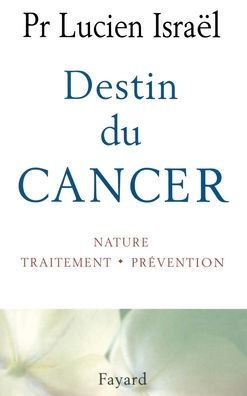 Destin du cancer