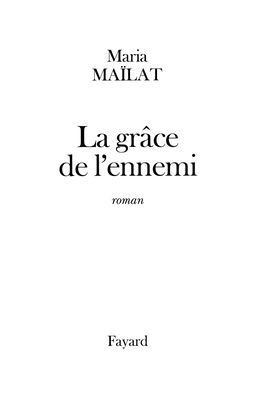 La gr?ce de l'ennemi