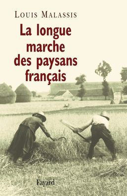 La longue marche des paysans fran?ais