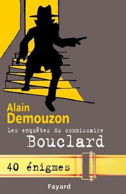 Les Enqu?tes du commissaire Bouclard