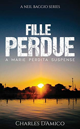 Fille Purdue: A Neil Baggio Series