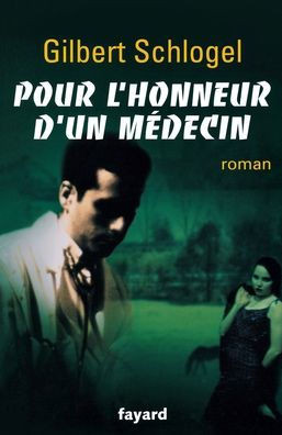 Pour l'honneur d'un m?decin