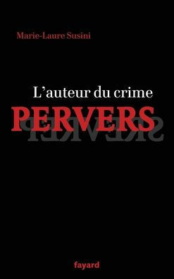 L'auteur du crime pervers