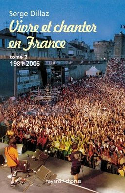 Vivre et chanter en France