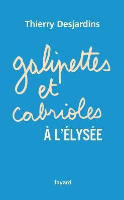 Galipettes et cabrioles ? l'Elys?e