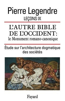 Le?on IX. L'Autre Bible de l'Occident: le Monument romano-canonique