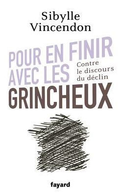 Pour en finir avec les grincheux