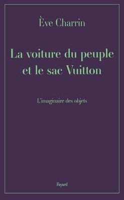 La voiture du peuple et le sac Vuitton