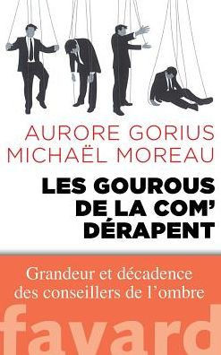 Les gourous de la com' d?rapent