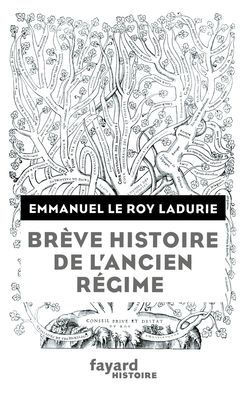 Br?ve histoire de l'Ancien R?gime