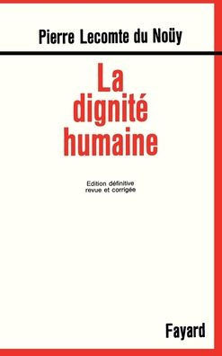 La Dignit? humaine