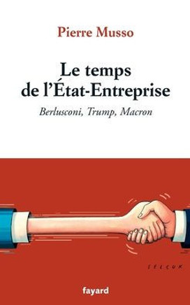 Le temps de l'Etat-Entreprise