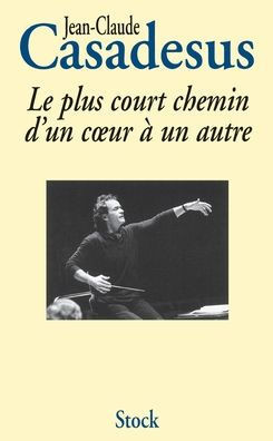 Le Plus Court Chemin D Un Coeur a Un Autre