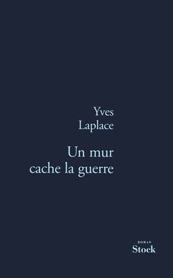 Un mur cache la guerre
