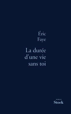 La dur?e d'une vie sans toi