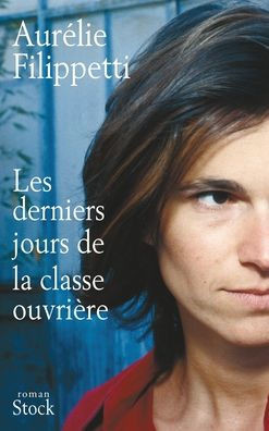 Les Derniers Jours de la Classe Ouvriere