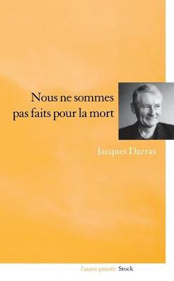 Nous ne sommes pas faits pour la mort