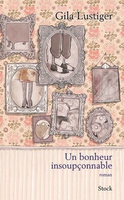 Un bonheur insoup?onnable