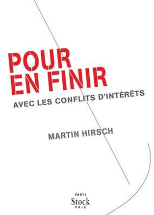 Pour En Finir Avec Les Conflits D Interets
