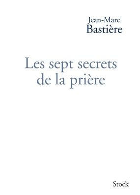 Les Sept Secrets de la Priere
