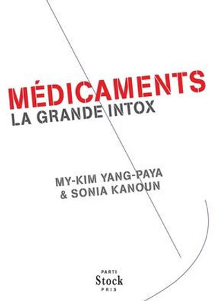 Medicaments, La Grande Intox Medicaments, La Grande Intox