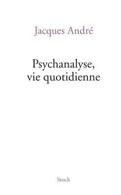 Psychanalyse Via Quotidienne