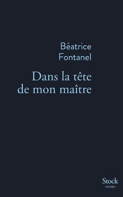 Dans la t?te de mon ma?tre