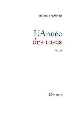 L'ann?e des roses