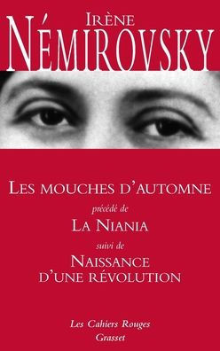 Les mouches d'automne pr?c?d? de La Niania et suivi de Naissance d'une r?volution