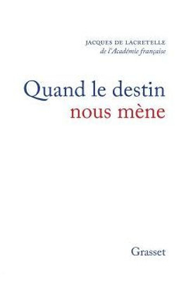 Quand le destin nous m?ne