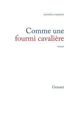 Comme une fourmi cavali?re