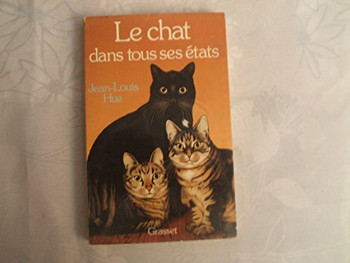 Le chat dans tous ses ?tats