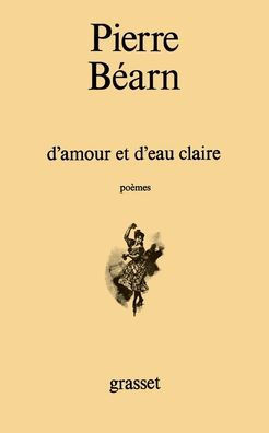 D'amour et d'eau claire