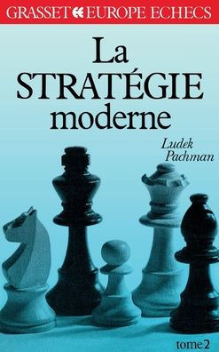 La strat?gie moderne Tome 2