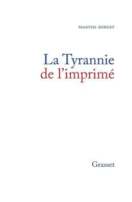 La tyrannie de l'imprim?