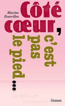 C?t? coeur, c'est pas le pied