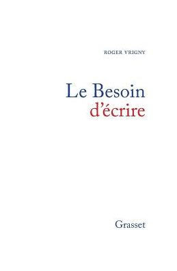 Le besoin d'?crire